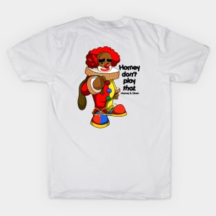 Homey don't play that T-Shirt